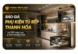 bang gia phu kien tu bep